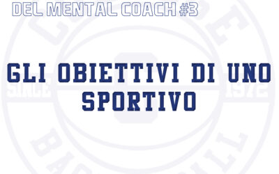 LE PILLOLE DEL MENTAL COACH #3 – GLI OBIETTIVI DI UNO SPORTIVO